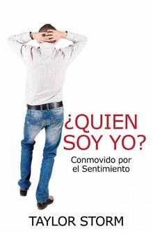 quin Soy?  Conmovido Por El Sentimiento