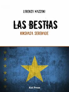 Las Bestias / Kinshasa Serenade