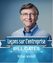 Bill Gates: Leons Sur L'entreprise
