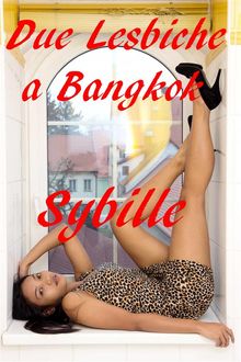 Due Lesbiche A Bangkok