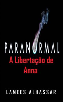 Paranormal: A Libertao De Anna