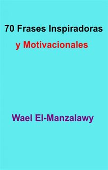 70 Frases Inspiradoras Y Motivacionales