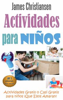 Actividades Para Nios: Actividades Gratis O Casi Gratis Para Nios que Ellos Amaran!