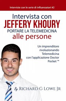 Un'intervista Con Jeffery Khoury