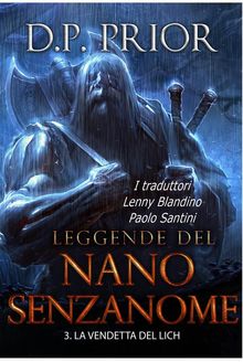 La Vendetta Del Lich (Leggende Del Nano Senzanome Libro 3)