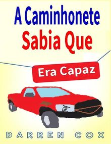 A Caminhonete Sabia Que Era Capaz