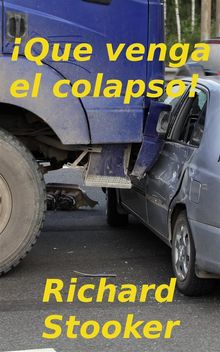 que Venga El Colapso!