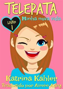 Telepata - Livro 1: Minha Nova Vida