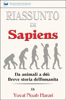 Riassunto Di Sapiens: Da Animali A Di: Breve Storia Dell'umanit