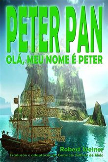 Peter Pan - Ol, Meu Nome  Peter