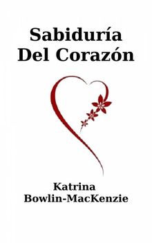 Sabidura Del Corazn