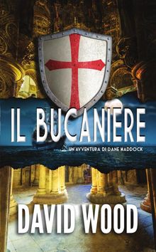 Il Bucaniere - Un'avventura Di Dane Maddock