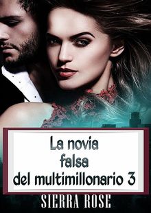 La Novia Falsa Del Multimillonario 3