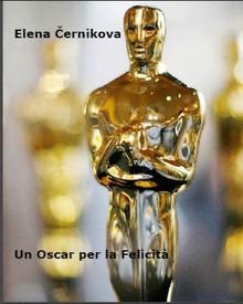 Un Oscar Per La Felicit