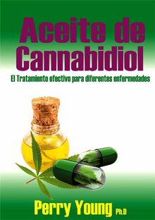 Aceite De Cannabidiol (Cbd) El Tratamiento  Efectivo  Para  Diferentes Enfermedades