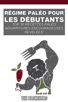 Rgime Palo Pour Les Dbutants; Top 30 Recettes Palo Rvlesde La Nourriture De Confort !