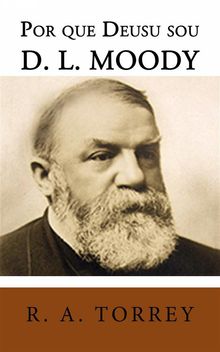 Por Que Deus Usou D. L. Moody