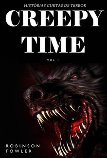 Creepy Time Volume 1: Histrias Curtas De Terror