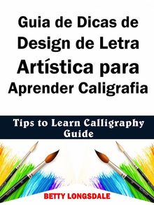 Guia De Dicas De Design De Letra Artstica Para Aprender Caligrafia