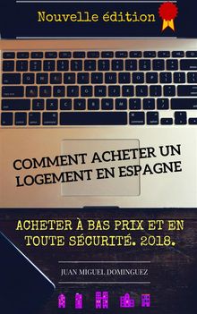 Comment Acheter Un Logement En Espagne. Acheter A Bas Prix Et En Toute Scurit