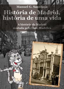 Histria De Madrid, Histria De Uma Vida