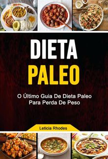 Dieta Paleo: O ltimo Guia De Dieta Paleo Para Perda De Peso