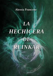 La Hechicera De Reinkar