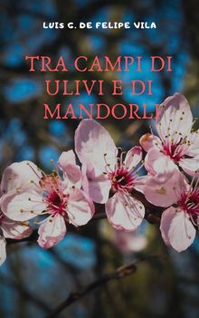 Tra Campi Di Ulivi E Di Mandorli