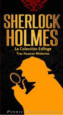 Sherlock Holmes: La Coleccin Esfinge