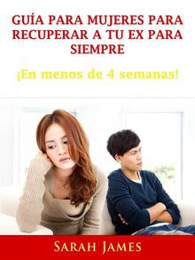 Gua Para Mujeres Para Recuperar A Tu Ex Para Siempre