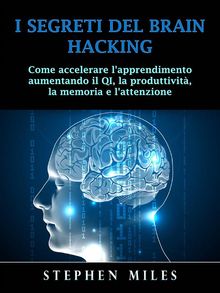 I Segreti Del Brain Hacking