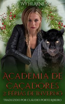 Academia De Caadores 2: Frias De Inverno