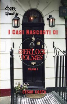 I Casi Nascosti Di Sherlock Holmes