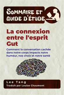 Sommaire Et Guide Dtude  La Connexion Entre L'esprit Gut