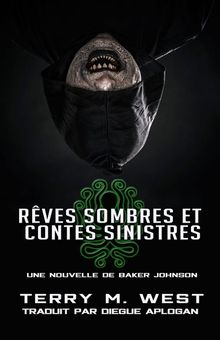 Rves Sombres Et Contes Sinistres