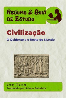 Resumo & Guia De Estudo - Civilizao