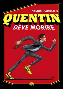 Quentin Deve Morire