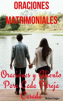 Oraciones Matrimoniales Oraciones Y Aliento Para Cada Pareja Casada