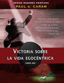 Victoria sobre la vida egocntrica