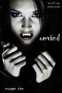 Omvnd (bok #1 in The Vampire Journals)