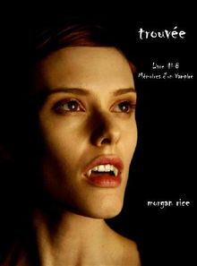 Trouve (Livre #8 Mmoires D'un Vampire)