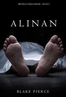 Al?nan (Bir Riley Paige GizemiKitap 2)