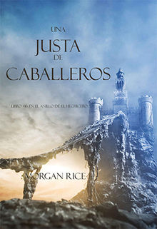 Una Justa de Caballeros (Libro #16 El Anillo del Hechicero)