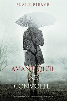  Avant quil ne convoite (Un mystre Mackenzie White  Volume 3)