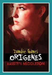 Zombie Games (Orgenes)