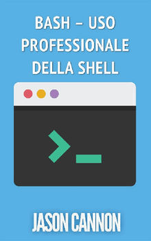 Bash  Uso Professionale Della Shell