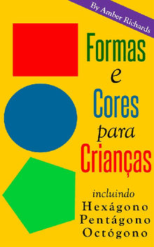 Formas E Cores Para Crianas. Incluindo Hexgono, Pentgono, Octgono