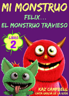Mi Monstruo - Libro 2 - Flix... El Monstruo Travieso