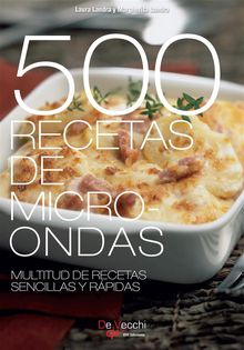 500 Recetas de microondas. Multitud de recetas sencillas y rpidas