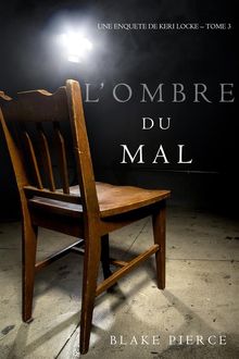 Lombre du mal (Une Enqute de Keri Locke  Tome 3)